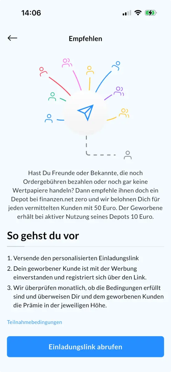 Screenshot der Seite „Empfehlen“ in der App von finanzen.net zero. Für jeden geworbenen Kunden gibt es 50 €, die geworbene Person bekommt 10 €. Darunter stehen drei Schritte und der Button „Einladungslink abrufen“.  finanzen-net-zero-erfahrungen
